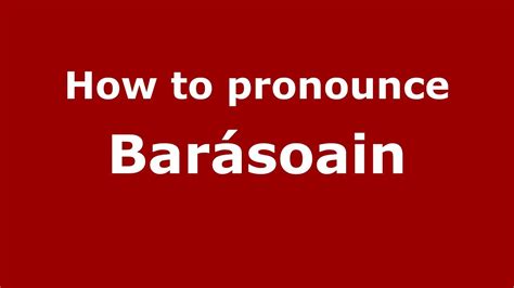 How to pronounce Barásoain (Spanish/Spain).